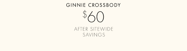 GINNIE CROSSBODY