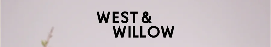West & Willow