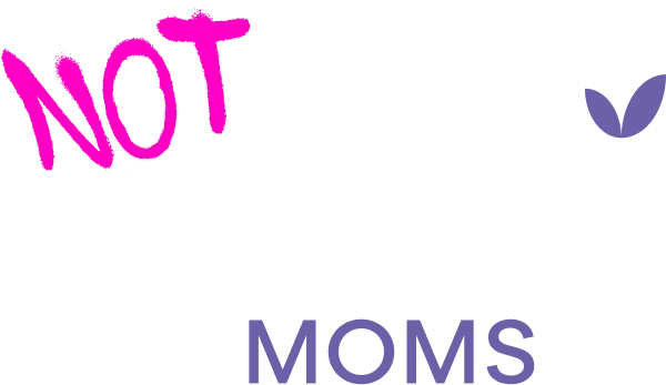 Not Calm Moms
