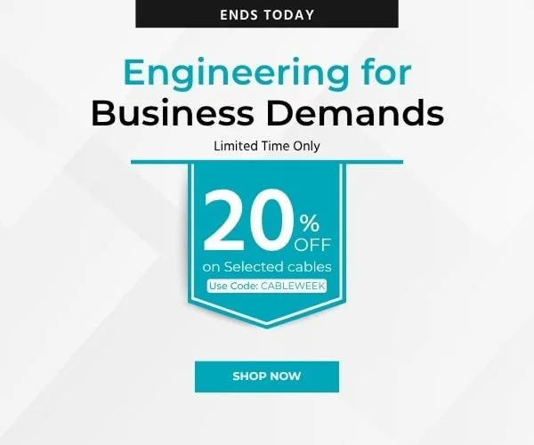 Ends Today: Engineering For Business Demands. 20% Off On Selected Cables! Use Code: discount code. Limited Time Only. Shop Now.