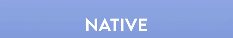 NATIVE