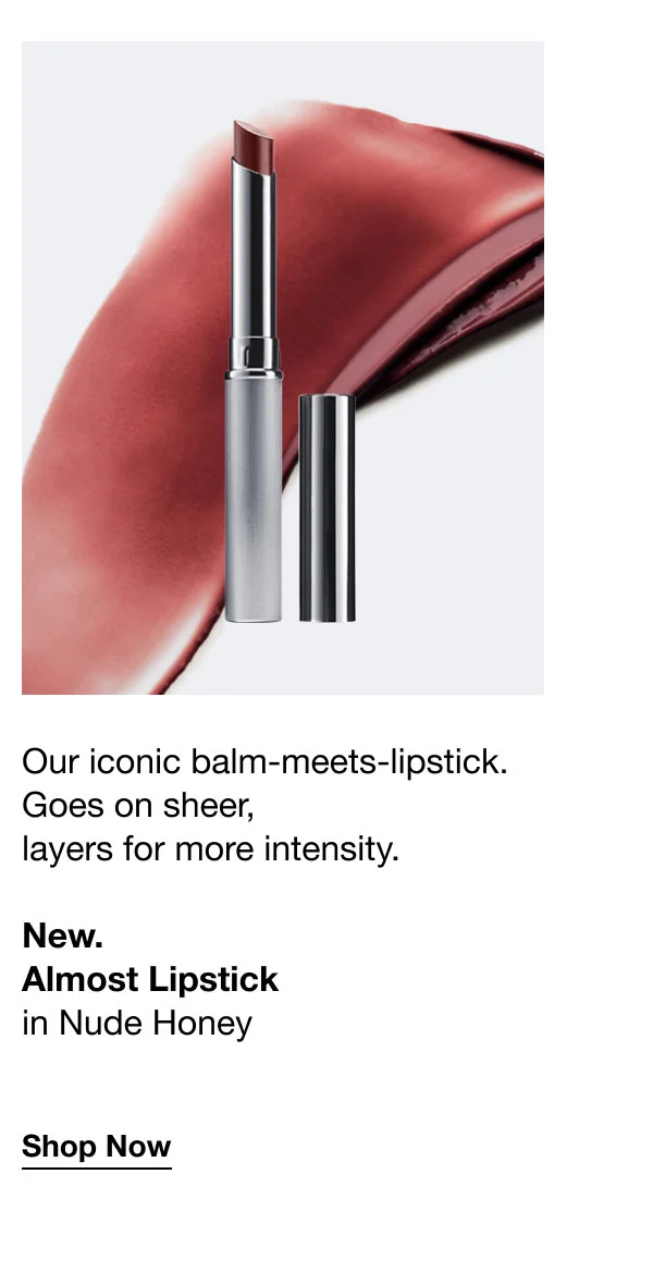 Our iconic balm-meets-lipstick. Goes on sheer, layers for more intensity. New. Almost Lipstick in Nude Honey Shop Now