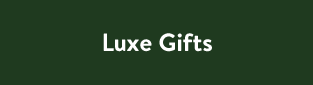 Luxe Gifts