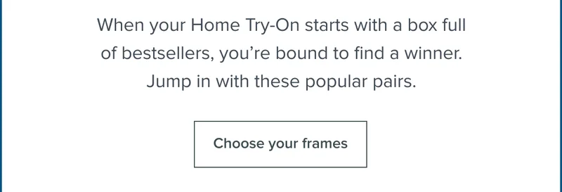 Choose your frames