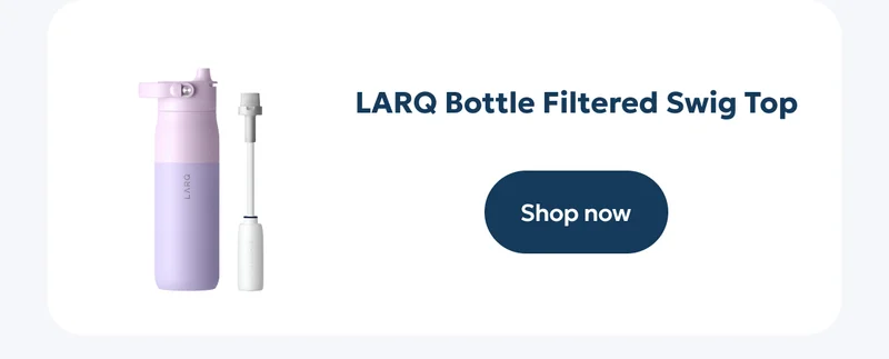 LARQ Bottle Filtered Swig Top - Shop now