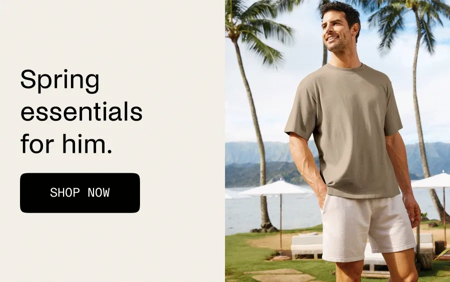 Spring essentials for him.