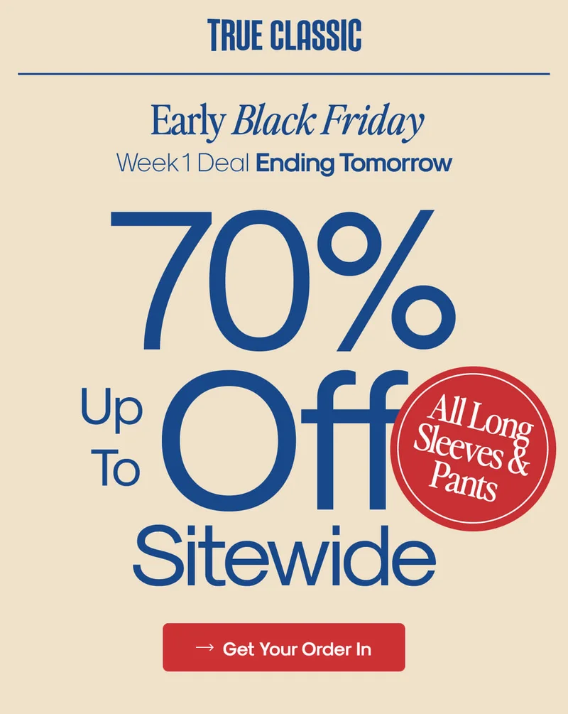 Early Black Friday Week 1 Deals END TOMORROW | Up to 70% Off