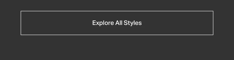 Explore All Styles