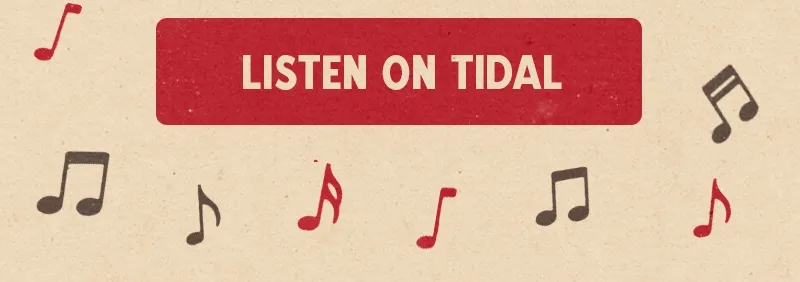Listen on Tidal