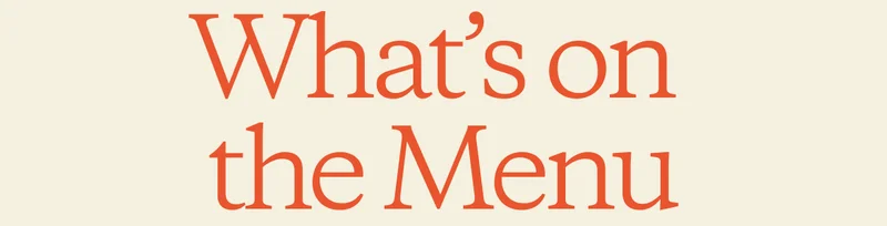 What’s on the Menu