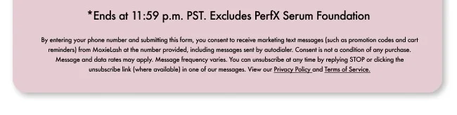 By entering your phone number and submitting this form, you consent to receive marketing text messages (such as promotion codes and cart reminders) from MoxieLash at the number provided, including messages sent by autodialer. Consent is not a condition of any purchase. Message and data rates may apply. Message frequency varies. You can unsubscribe at any time by replying STOP or clicking the unsubscribe link (where available) in one of our messages. View our Privacy Policy and Terms of Service.