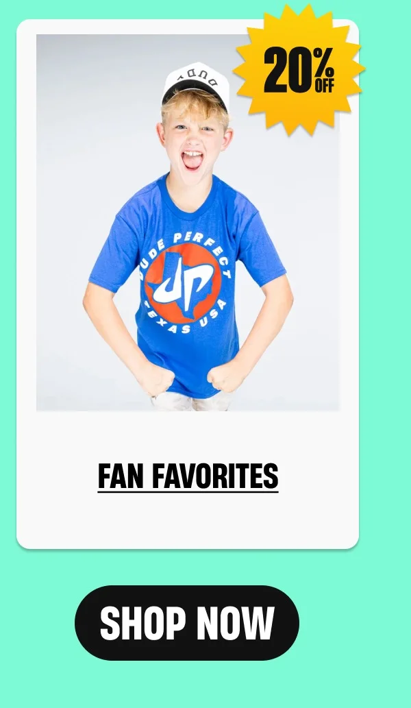 Fan Favorites - 20%