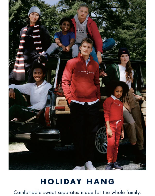 Holiday hang                                            Comfortable sweat separates made for the whole family.