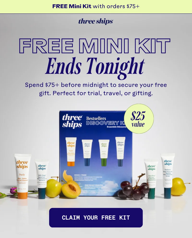 Free Mini Kit Ends Tonight. Claim your free kit.