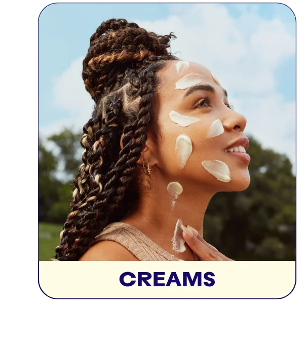Creams
