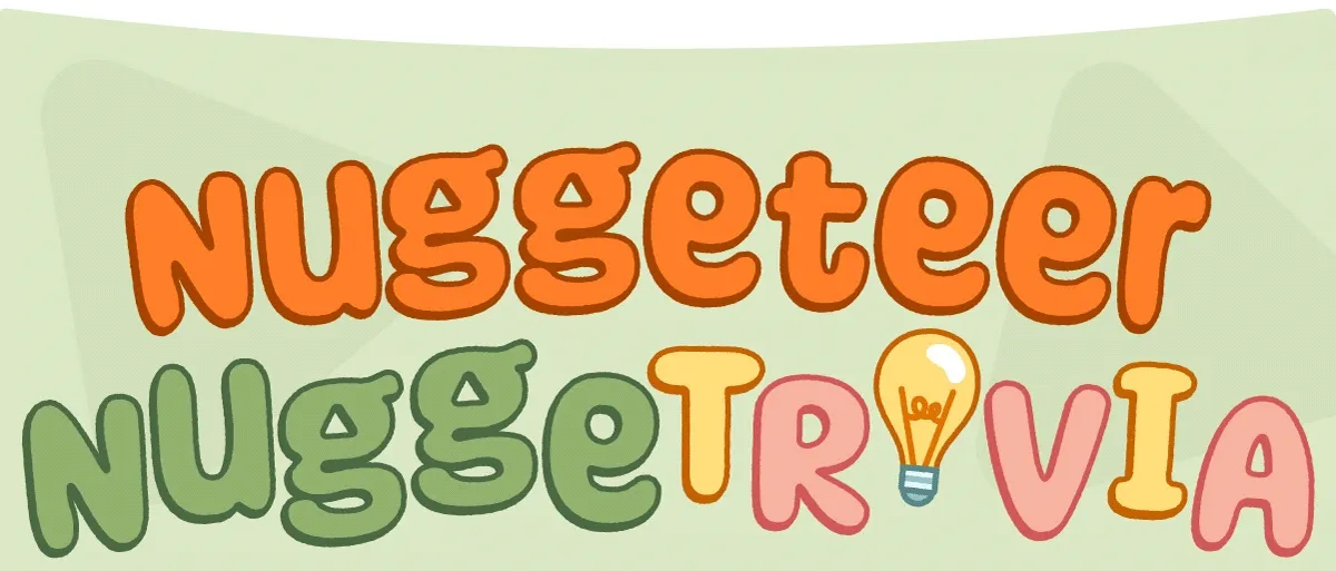 Nuggeteer Nuggetrivia