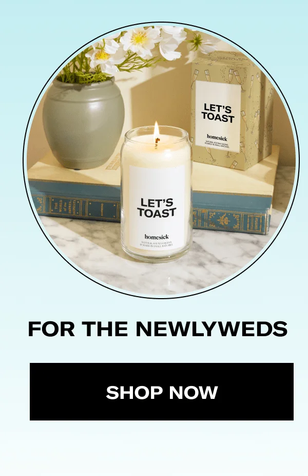 FOR THE NEWLYWEDS | SHOP NOW
