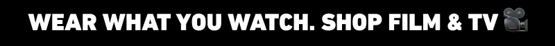 Wear what you watch. Shop Film & TV 🎥