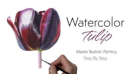 Watercolor Tulip: Master Realistic Botanical Watercolor Painting, Step By Step