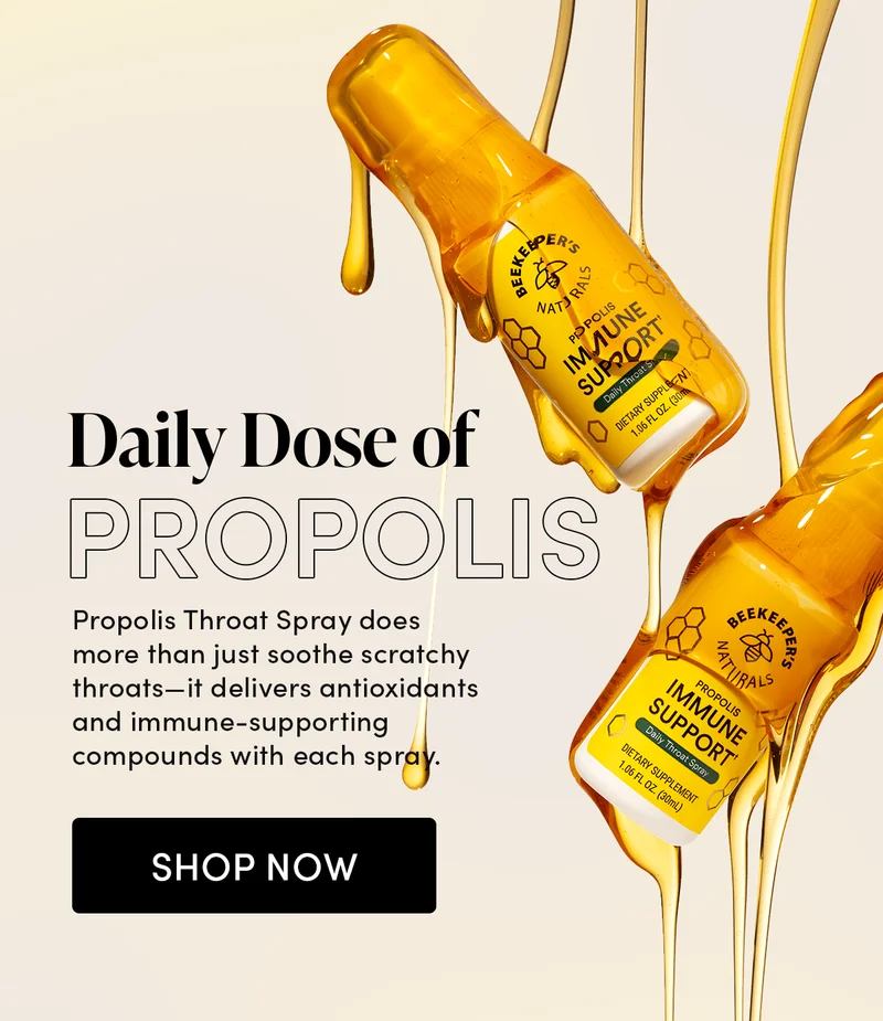 DAILY DOSE OF PROPOLIS    Propolis Throat Spray does more than just soothe scratchy throats—it delivers antioxidants and immune-supporting compounds with each spray.