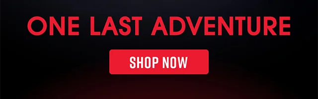 One Last Adventure. Shop now.