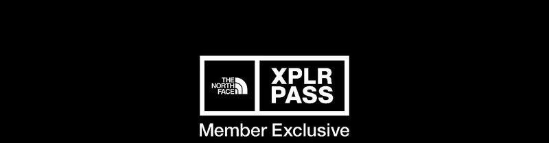 THE NORTH FACE XPLR PASS MEMBER EXCLUSIVE