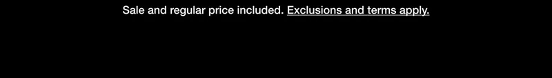 Sales and regular price included. Exclusions and terms apply.