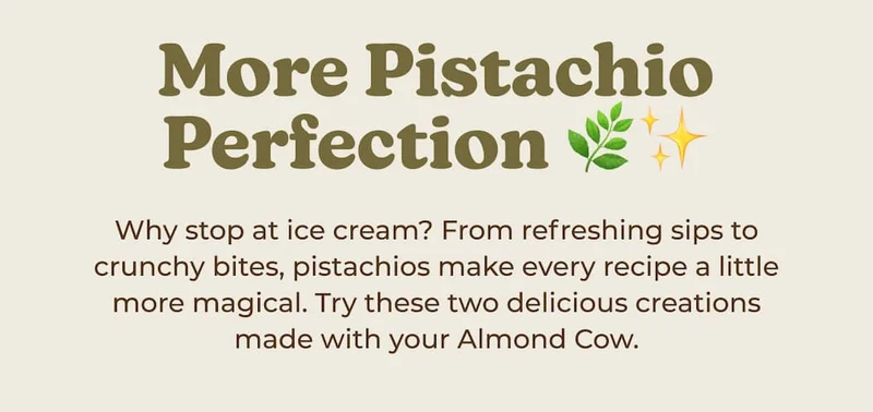 More Pistachio Perfection