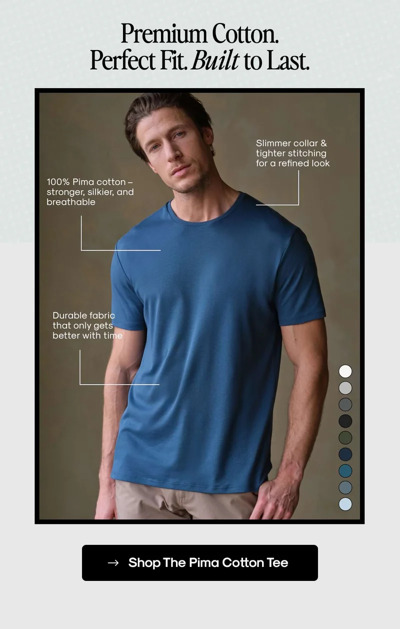 Premium Cotton. Perfect Fit. Built to Last.
