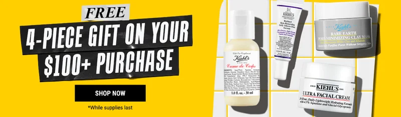 4-PIECE GIFT ON YOUR $100+ PURCHASE