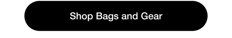Shop Bags and Gear