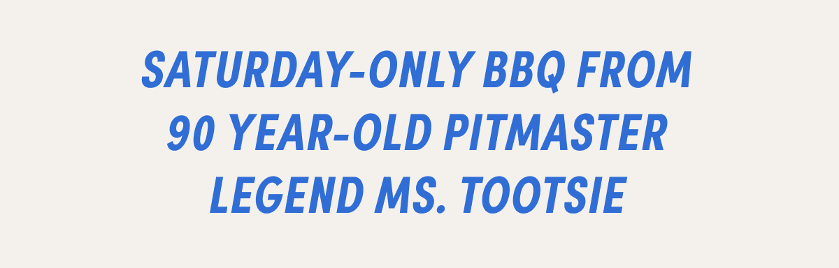 BBQ by 90 year-old pitmaster Ms. Tootsie BBQ by 90 year-old pitmaster Ms. Tootsie