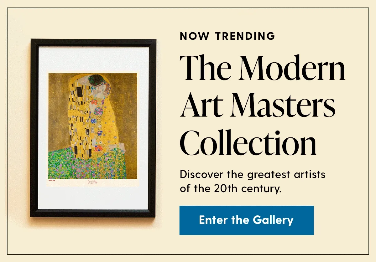 NOW TRENDING | The Modern Art Masters Collection | Discover the greatest artists of the 20th century. | Enter the Gallery