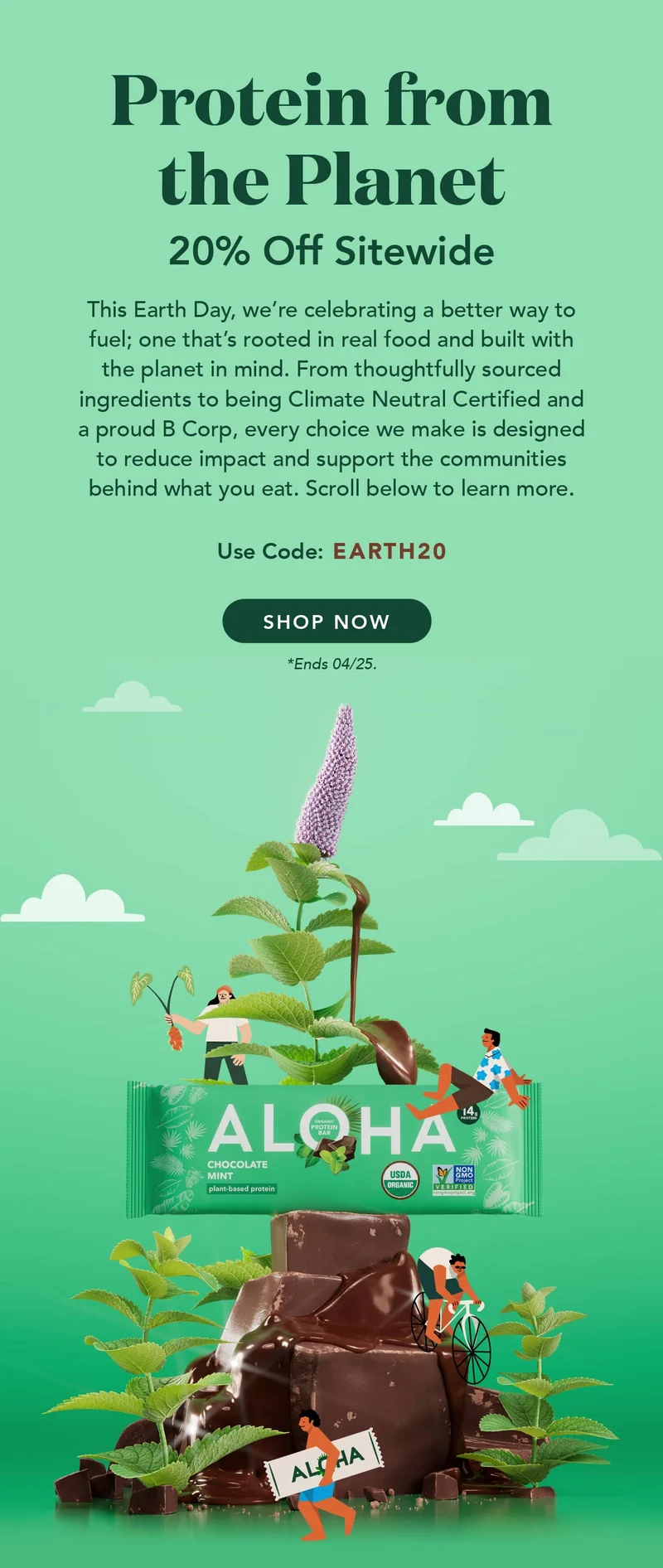 Get 20% off sitewide! This Earth Day, we're celebrating a better way to fuel; one that's rooted in real food and built with the planet in mind. From thoughtfully sourced ingredients to being Climate Neutral Certified and a proud B Corp, every choice we make is designed to reduce impact and support the communities behind what you eat. Scroll below to learn more.