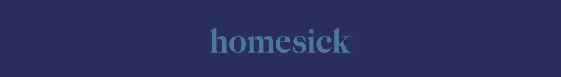 Homesick