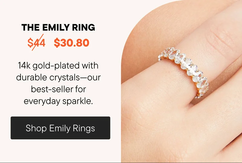 The Emily Ring! 14k gold-plated with durable crystals--our best-seller for everyday sparkle. Shop Emily Rings!