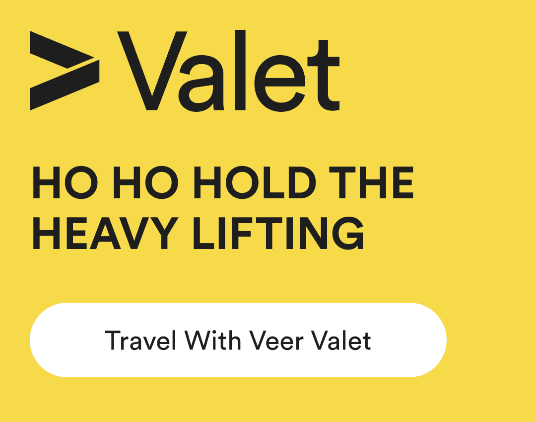 valet - ho ho hold the heavy lifting - travel with veer valet