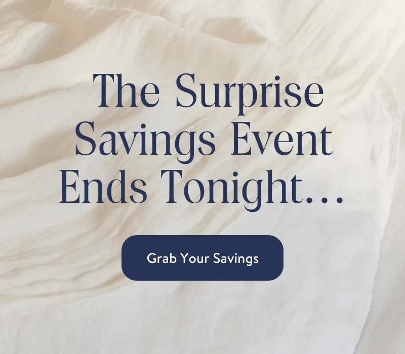 The surprise savings event ends tonight