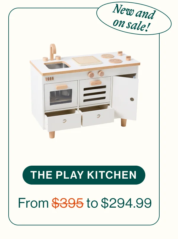 The Play Kitchen. From $395 to $294.99