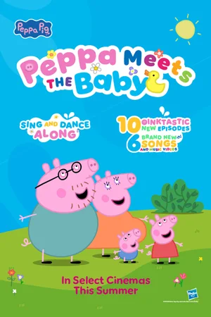 PEPPA MEETS THE BABY CINEMA EXPERIENCE