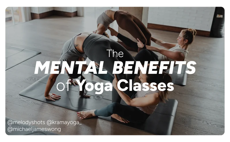 The mental benefits of yoga classes