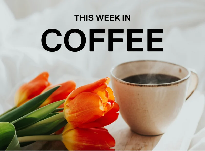 This Week In Coffee