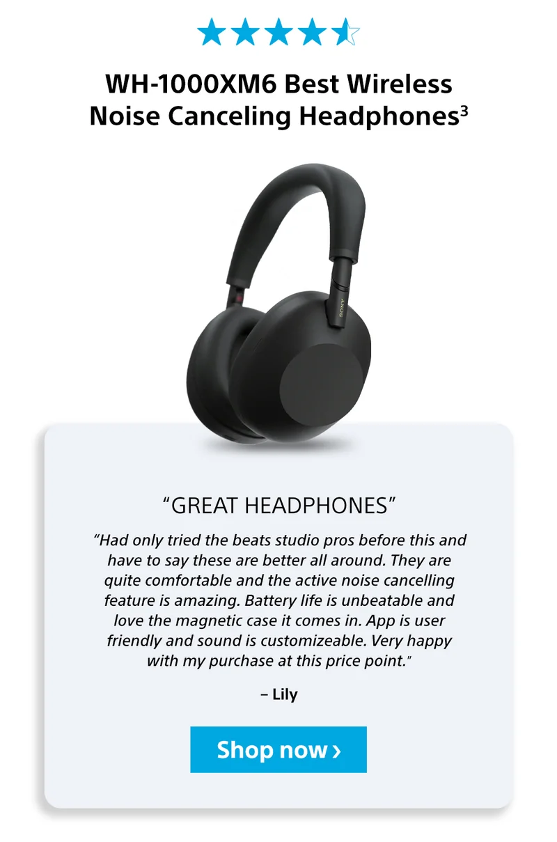 WH-1000XM6 | Great headphones | Shop now