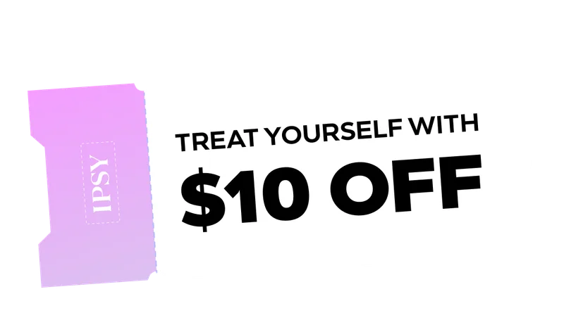 TREAT YOURSELF WITH $10 OFF