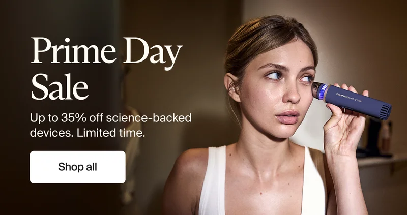 Prime Day Sale | Up to 35% off science-backed devices. Limited time. | Shop all