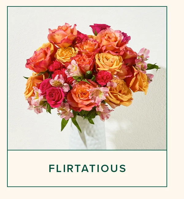 FLIRTATIOUS