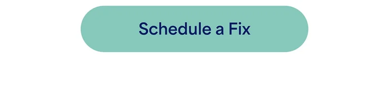 Schedule a Fix