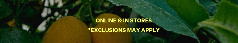 Online & In Stores | Exclusions May Apply