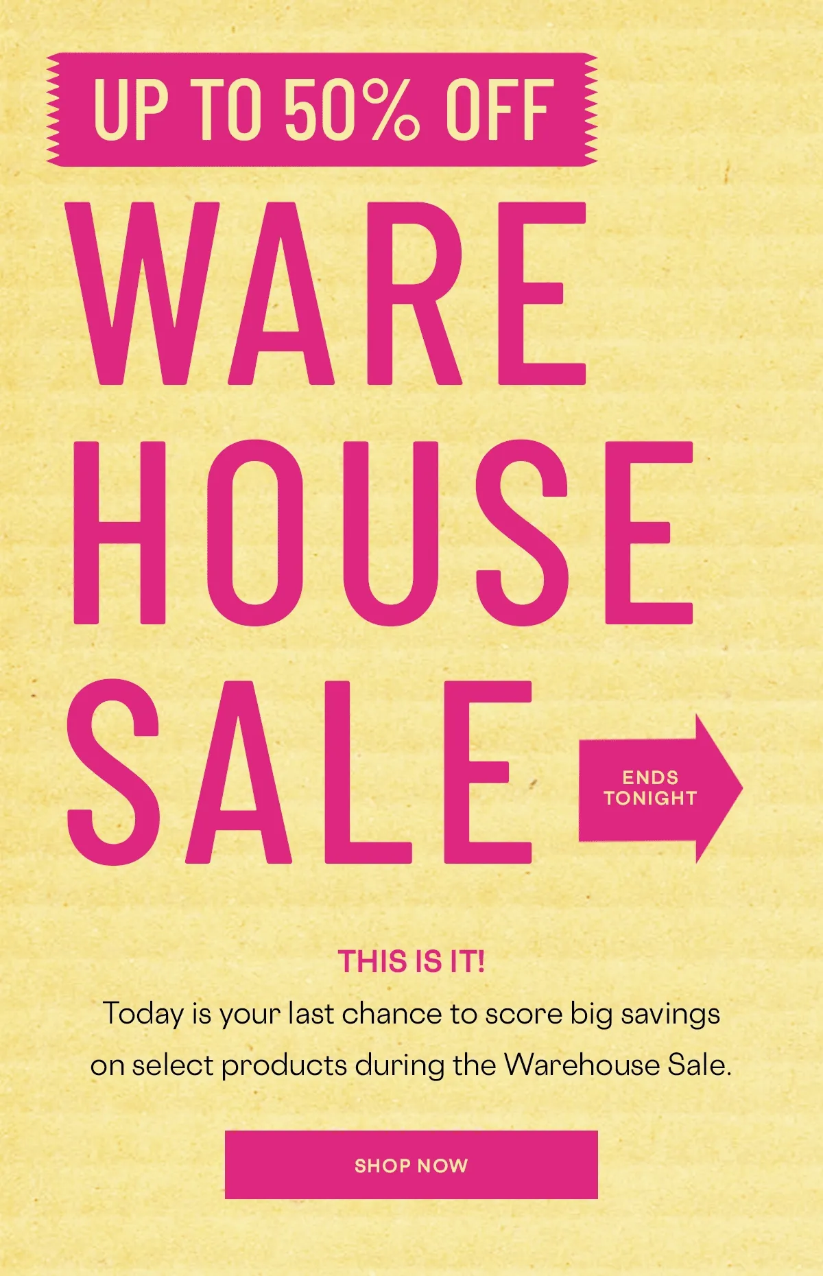 Shop Up To 50% Off At The Warehouse Sale