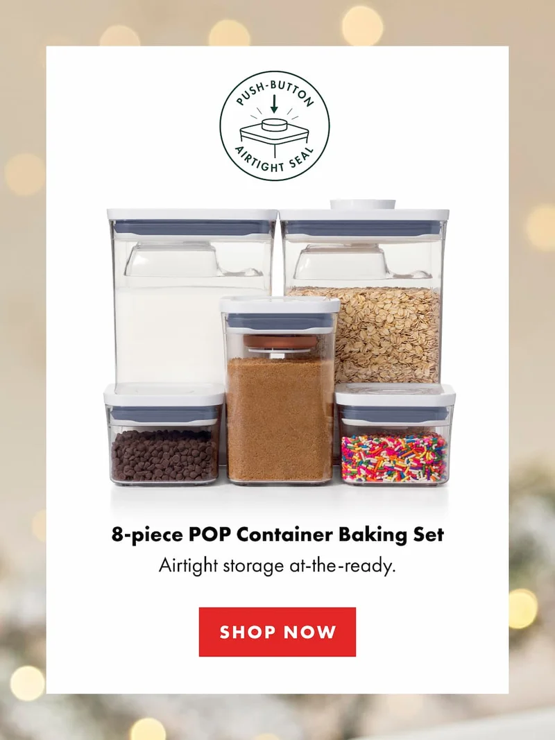 8-piece POP Container Baking Set. Airtight storage at-the-ready. | SHOP NOW